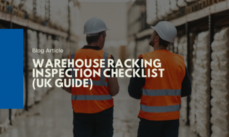 Warehouse Racking Inspection Checklist (UK Guide)